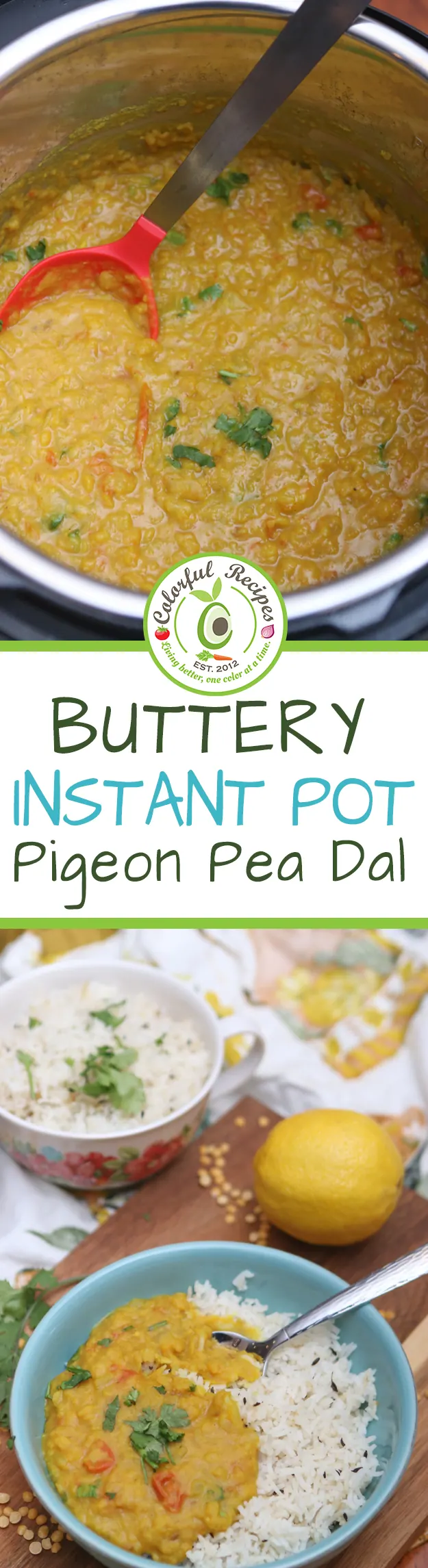 Buttery Instant Pot pigeon pea dal with rice and lemon